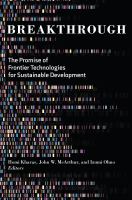 Breakthrough : the promise of frontier technologies for sustainable development /