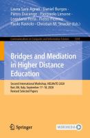 Bridges and Mediation in Higher Distance Education Second International Workshop, HELMeTO 2020, Bari, BA, Italy, September 17–18, 2020, Revised Selected Papers /