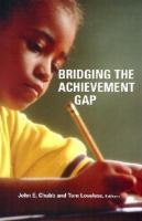 Bridging the achievement gap /