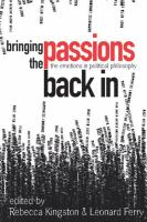 Bringing the passions back in the emotions in political philosophy /