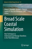 Broad Scale Coastal Simulation New Techniques to Understand and Manage Shorelines in the Third Millennium /