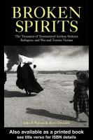 Broken spirits the treatment of traumatized asylum seekers, refugees, war, and torture victims /