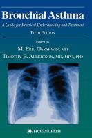 Bronchial asthma a guide for practical understanding and treatment /