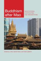 Buddhism after Mao : negotiations, continuities, and reinventions /