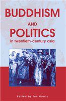 Buddhism and politics in twentieth-century Asia