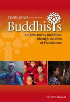 Buddhists understanding Buddhism through the lives of believers /