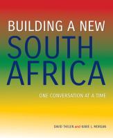 Building a new South Africa : one conversation at a time /