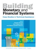 Building monetary and financial systems case studies in technical assistance /