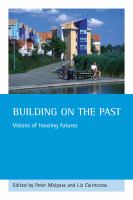 Building on the past Visions of housing futures /
