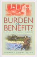 Burden or benefit? : imperial benevolence and its legacies /