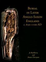 Burial in later Anglo-Saxon England c. 650-1100 AD