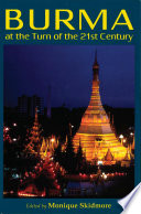 Burma at the turn of the twenty-first century /