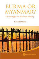Burma or Myanmar? the struggle for national identity /