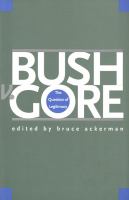 Bush v. Gore the question of legitimacy /