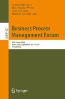 Business Process Management Forum BPM Forum 2021, Rome, Italy, September 06–10, 2021, Proceedings /