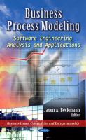 Business process modeling software engineering, analysis and applications /