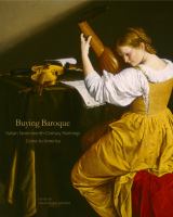 Buying Baroque : Italian seventeenth-century paintings come to America /