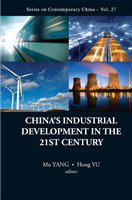 CHINA'S INDUSTRIAL DEVELOPMENT IN THE 21ST CENTURY