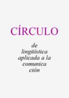 CÍRCULO de linguística aplicada a la comunicación