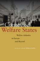 CONTESTED WELFARE STATES Welfare Attitudes in Europe and Beyond /