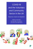 COVID-19 and the voluntary and community sector in the UK : responses, impacts and adaptation /