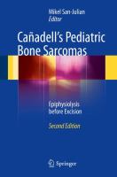 Cañadell's Pediatric Bone Sarcomas Epiphysiolysis before Excision /