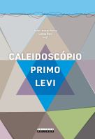 Caleidoscopio Primo Levi ensaios sobre um poliedrico quimiscritor.