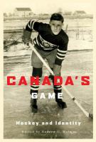 Canada's game hockey and identity /