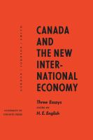 Canada and the new international economy : three essays /