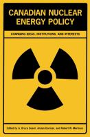 Canadian Nuclear Energy Policy : Changing ideas, institutions, and interests /