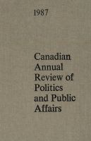 Canadian annual review of politics and public affairs, 1987 /