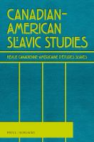 Canadian-American Slavic studies Revue canadienne-américaine d'études slaves.