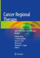 Cancer Regional Therapy HAI, HIPEC, HILP, ILI, PIPAC and Beyond /