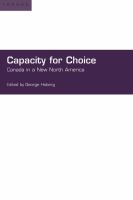 Capacity for choice Canada in a new North America /