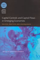 Capital controls and capital flows in emerging economies policies, practices, and consequences /