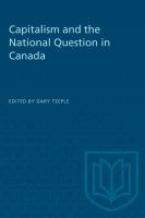 Capitalism and the national question in Canada /