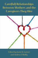 Care(ful) relationships between mothers and the caregivers they hire /