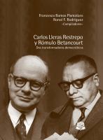 Carlos Lleras Restrepo y Rómulo Betancourt : dos transformadores democráticos /