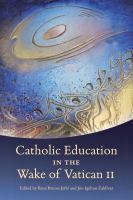 Catholic education in the wake of Vatican II /