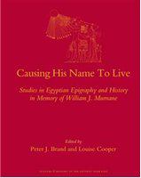 Causing his name to live studies in Egyptian epigraphy and history in memory of William J. Murnane /