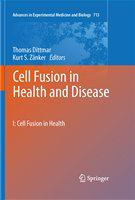 Cell Fusion in Health and Disease I: Cell Fusion in Health /