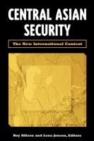 Central Asian security : the new international context /