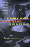 Central Avenue sounds jazz in Los Angeles /