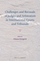 Challenges and recusals of judges and arbitrators in international courts and tribunals