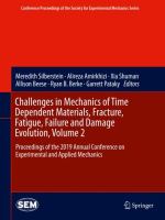 Challenges in Mechanics of Time Dependent Materials, Fracture, Fatigue, Failure and Damage Evolution, Volume 2 Proceedings of the 2019 Annual Conference on Experimental and Applied Mechanics /