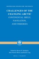 Challenges of the changing Arctic continental shelf, navigation, and fisheries /