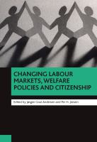 Changing labour markets, welfare policies and citizenship /