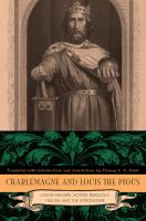 Charlemagne and Louis the Pious : the lives by Einhard, Notker, Ermoldus, Thegan, and the Astronomer /