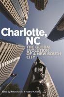 Charlotte, NC : the global evolution of a new South city /
