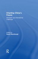 Charting China's future domestic and international challenges /